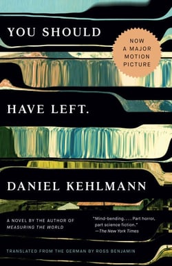 You Should Have Left - A Novel