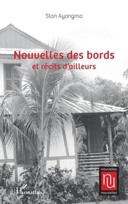 Nouvelles des bords et récits d’ailleurs