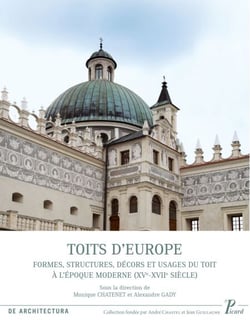 Toits d'Europe - usages des toits à l'époque moderne (XVe-XVIIe siècles)
