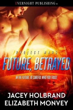 Future, Betrayed - Project Mars, #2