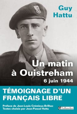 Un matin à Ouistreham, 6 juin 1944 - Témoignage d'un français libre