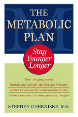 The Metabolic Plan - Stay Younger Longer