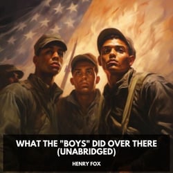 What the "Boys" Did Over There (Unabridged)