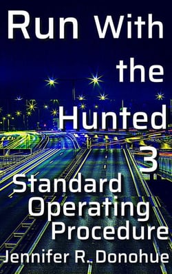 Run With the Hunted 3: Standard Operating Procedure - Run With the Hunted, #3