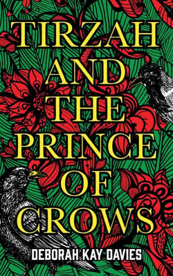 Tirzah and the Prince of Crows - From the Women's Prize longlisted author