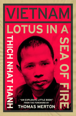 Vietnam: Lotus in a Sea of Fire - A Buddhist Proposal for Peace