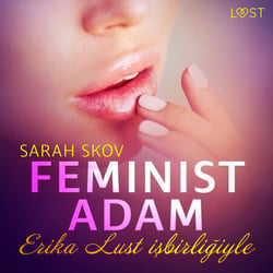 Feminist Adam - Erotik Öykü