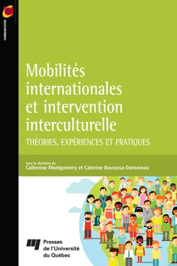 Mobilités internationales et intervention interculturelle - Théories, expériences et pratiques