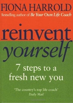 Reinvent Yourself - 7 steps to a new you
