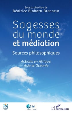 Sagesses du monde et médiation - Sources philosophiques Actions en Afrique, Asie et Océanie - Actions en Afrique, Asie et Océanie
