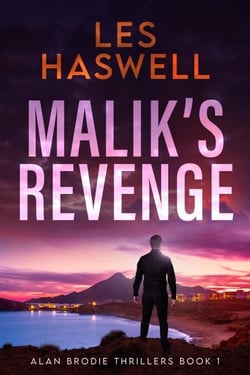 Malik's Revenge - Alan Brodie Thrillers, #1
