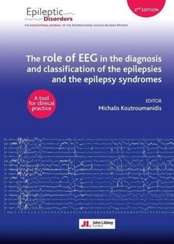 The role of EEG  in the diagnosis and classification of the epilepsies and the epilepsy syndromes - A tool for clinical practice - 2e edition