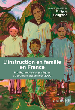 L’instruction en famille en France - Profils, mobiles et pratiques au tournant des années 2020