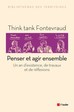 Penser et agir ensemble - Un an d'existence, un an de travaux et de réflexions