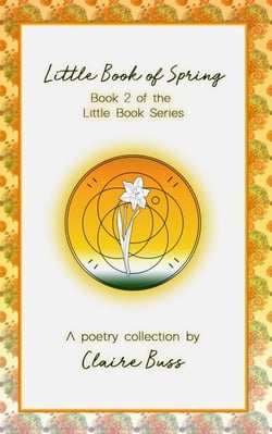 Little Book of Spring, (Little Book Series, #2) - Little Book, #1
