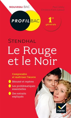 Profil - Stendhal, Le Rouge et le Noir - analyse littéraire de l'oeuvre
