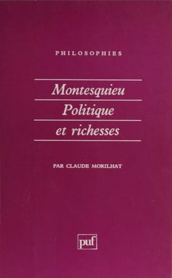 Montesquieu : politique et richesses