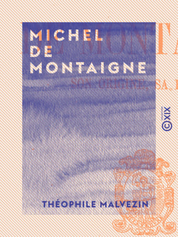 Michel de Montaigne - Son origine, sa famille