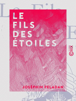 Le Fils des étoiles - Pastorale kaldéenne en trois actes