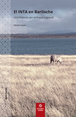 El INTA en Bariloche - Una historia con enfoque regional