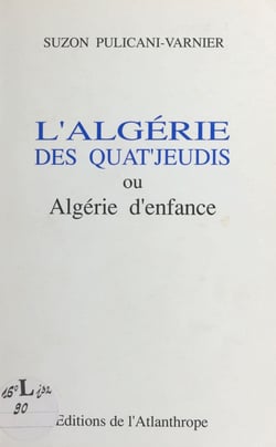 L'Algérie des quat'jeudi ou Algérie d'enfance