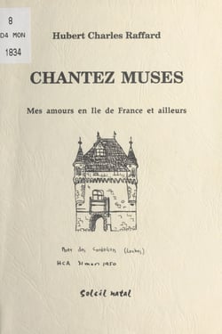 Chantez muses : Mes amours en Île-de-France et ailleurs