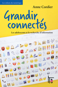 Grandir connectés - Les adolescents et la recherche d'information