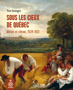 Sous les cieux de Québec - Météo et climat, 1534-1831