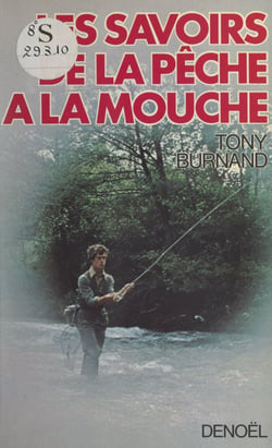 Les savoirs de la pêche à la mouche