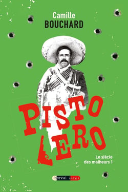 Pistolero - Le Siècle des malheurs I