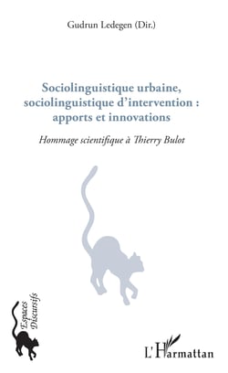 Sociolinguistique urbaine, sociolinguistique d'intervention : apports et innovations - Hommage scientifique à Thierry Bulot