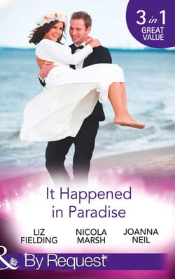 It Happened In Paradise - Wedded in a Whirlwind / Deserted Island, Dreamy Ex! / His Bride in Paradise