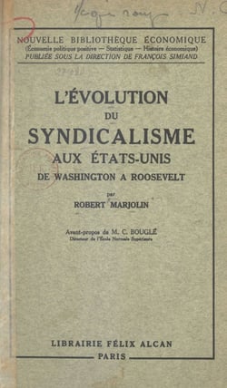 L'évolution du syndicalisme aux États-Unis - De Washington à Roosevelt