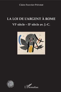 La loi de l'argent à Rome - VIè siècle - IIè siècle av. J.-C.