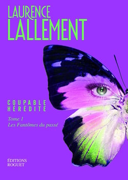 Coupable Hérédité - Tome 1 : Les fantômes du passé