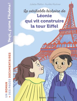 La véritable histoire de Léonie qui vit construire  la Tour Eiffel