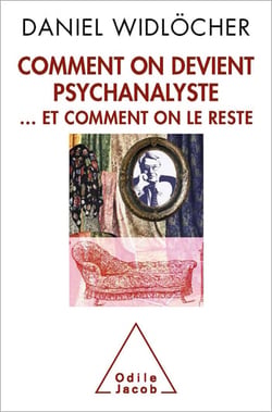 Comment on devient psychanalyste - … et comment on le reste