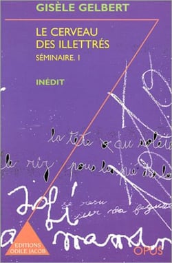 Le Cerveau des illettrés - Séminaire 1