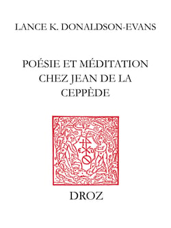 Poésie et méditation chez Jean de La Ceppède