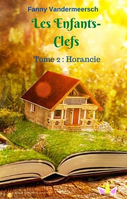 Les Enfants-Clefs - Tome 2 : Horancie
