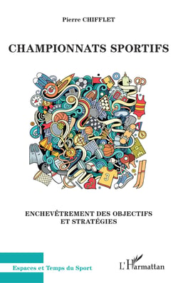 Championnats sportifs - Enchevêtrements des objectifs et stratégies