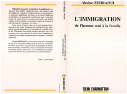 L'immigration : de l'homme seul à la famille