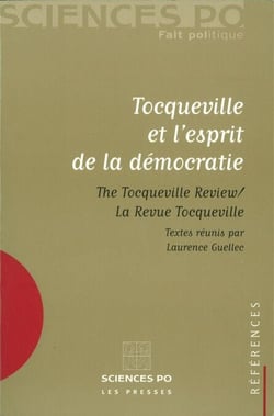 Tocqueville et l'esprit de la démocratie - The Tocqueville review - La revue Tocqueville
