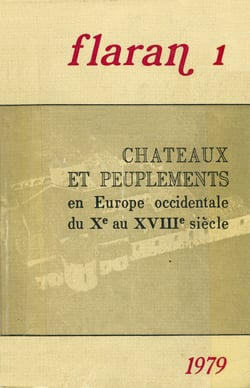 Châteaux et peuplements - En Europe occidentale du Xe au XVIIIe siècle