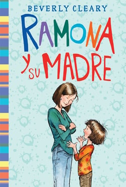 Ramona y su madre - Ramona and Her Mother (Spanish edition)