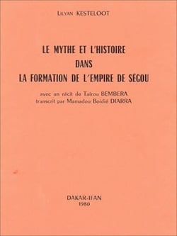 Le mythe et l'histoire dans la formation de l'empire de Ségou