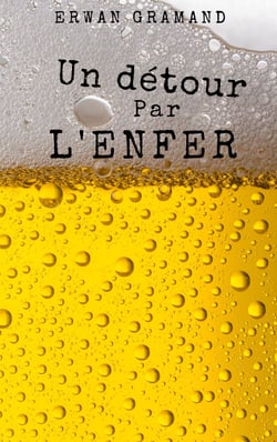 UN DÉTOUR PAR L'ENFER