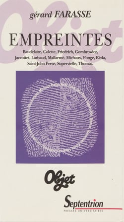 Empreintes - Baudelaire, Colette, Friedrich, Gombrowicz, Jaccottet, Larbaud, Mallarmé, Michaux, Ponge, Réda, Saint-John Perse, Supervielle, Thomas
