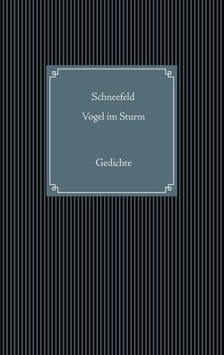 Vogel im Sturm - Gedichte