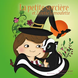 La petite sorcière et Zézette la moufette